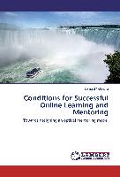 Conditions for Successful Online Learning and Mentoring