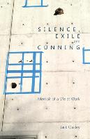 Silence, Exile and Cunning