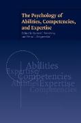 The Psychology of Abilities, Competencies, and Expertise