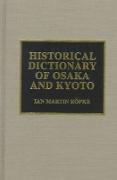 Historical Dictionary of Osaka and Kyoto: Volume 9