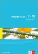 Impulse Physik. Arbeitsbuch 1. Lernjahr (Klasse 7 oder 8). Ausgabe für Rheinland-Pfalz