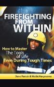 Firefighting from Within