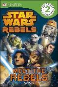 DK Readers L2: Star Wars Rebels: Meet the Rebels