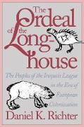 The Ordeal of the Longhouse