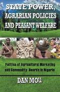 State Power, Agrarian Policies and Peasant Welfare