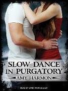 Slow Dance in Purgatory