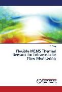 Flexible MEMS Thermal Sensors for Intravascular Flow Monitoring