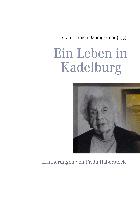 Ein Leben in Kadelburg