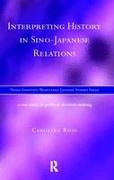 Interpreting History in Sino-Japanese Relations