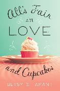 All’s Fair in Love and Cupcakes