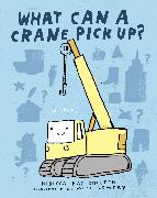 What Can a Crane Pick Up?