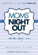 Moms' Night Out and Other Things I Miss