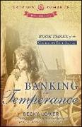 Banking On Temperance