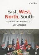 East, West, North, South: International Relations Since 1945