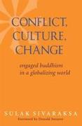 Conflict, Culture, Change: Engaged Buddhism in a Globalizing World