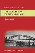 The Occupation of the Rhineland 1918-1929official History of the Great War
