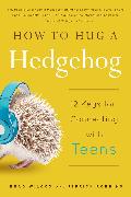 How to Hug a Hedgehog