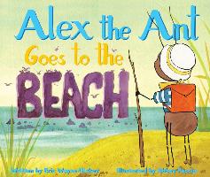 Alex the Ant Goes to the Beach