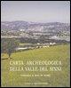 Carta Archeologica Della Valle del Sinni Vol X Fascicolo 4: Zona Di Senise