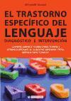 El trastorno específico del lenguaje : diagnóstico e intervención