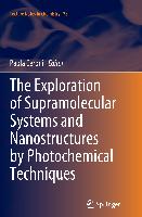 The Exploration of Supramolecular Systems and Nanostructures by Photochemical Techniques