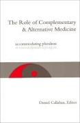 The Role of Complementary and Alternative Medicine: Accommodating Pluralism