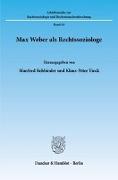 Max Weber als Rechtssoziologe