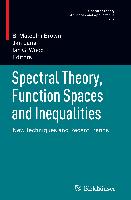 Spectral Theory, Function Spaces and Inequalities