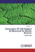 Generation Of Cell Oxidant In Response To Abiotic Stresses