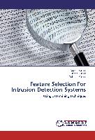 Feature Selection For Intrusion Detection Systems