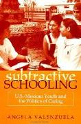 Subtractive Schooling