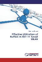 Effective Utilization of Buffers in 802.11 based WLAN