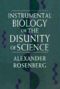 Instrumental Biology, or The Disunity of Science