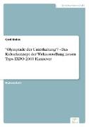 "Olympiade der Unterhaltung"? - Das Kulturkonzept der Weltausstellung neuen Typs EXPO 2000 Hannover