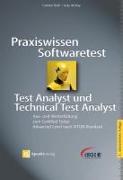 Praxiswissen Softwaretest – Test Analyst und Technical Test Analyst