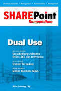 SharePoint Kompendium - Bd. 5 : Dual Use
