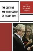 The Culture and Philosophy of Ridley Scott