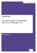 Law and Practice of Private Health Insurance and Managed Care