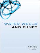 Water Wells and Pumps