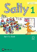 Sally, Englisch ab Klasse 1 - Ausgabe 2015 für alle Bundesländer außer Nordrhein-Westfalen, 1. Schuljahr, Activity Book, Mit Audio-CD und Kartonbeilagen