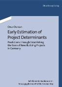 Early Estimation of Project Determinants