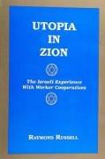 Utopia in Zion: The Israeli Experience with Worker Cooperatives