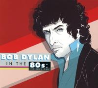 BOB DYLAN IN THE 80S VOL.1