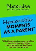 Memodoo Memorable Moments as a Parent