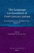 The Language Environment of First Century Judaea: Jerusalem Studies in the Synoptic Gospels--Volume Two