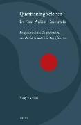 Questioning Science in East Asian Contexts: Essays on Science, Confucianism, and the Comparative History of Science