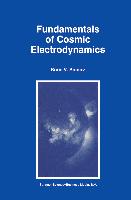 Fundamentals of Cosmic Electrodynamics