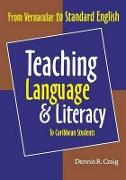Teaching Language & Literacy to Caribbean Students: From Vernacular to Standard English