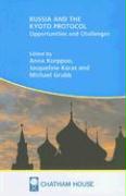 Russia and the Kyoto Protocol: Opportunities and Challenges