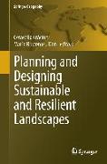 Planning and Designing Sustainable and Resilient Landscapes